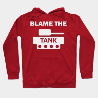 Blame The Tank Hoodie